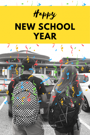 Happy New School Year | Solowords into Action