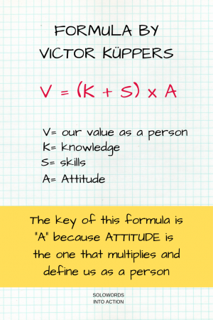 Attitude | Victor Kuppers Formula | SoloWords into Action