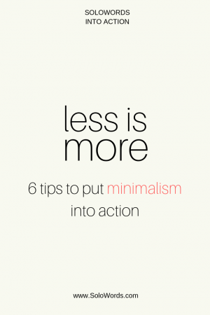 Minimalism into Action | SoloWords into Action