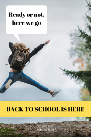 Back to School is Here | Solowords into action